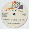 Free Enterprise – I’m Not Afraid To Love You